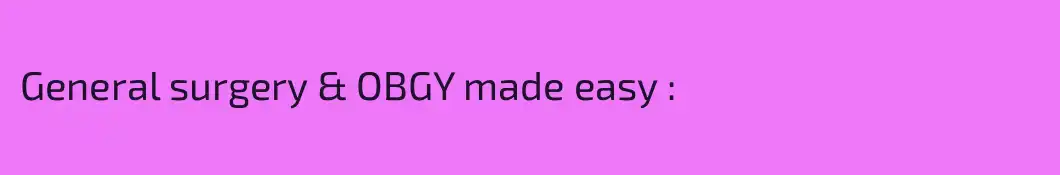 General surgery & OBGY made easy :